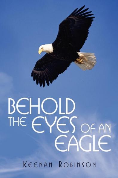 Behold the Eyes of an Eagle