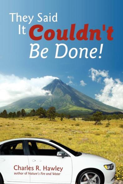 They Said It Couldn't Be Done!