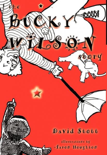 The Bucky Wilson Story