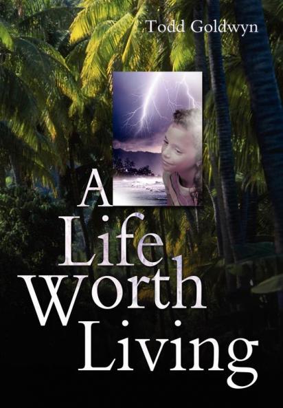 A Life Worth Living