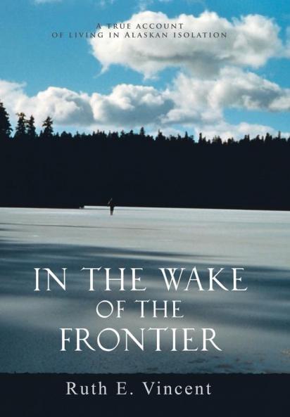 In the Wake of the Frontier