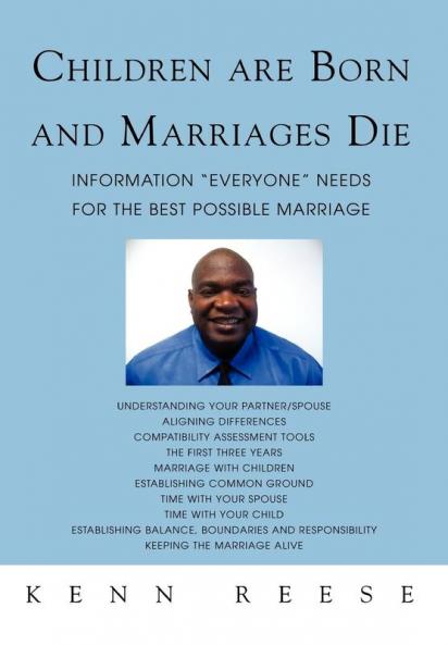 Children Are Born and Marriages Die