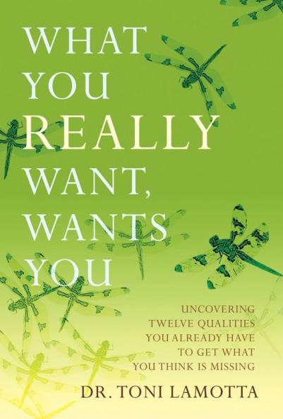 What You REALLY Want Wants You