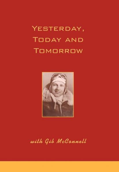Yesterday Today and Tomorrow with Gib McConnell