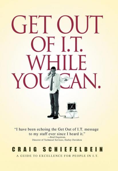 Get Out of I.T. While You Can.