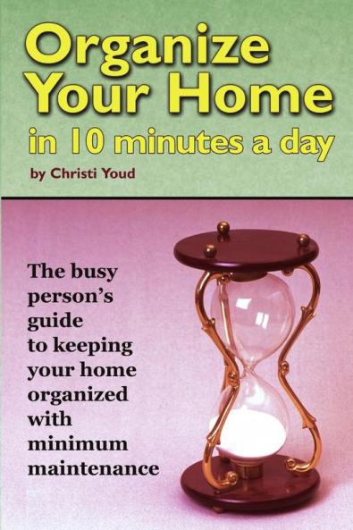 Organize Your Home in 10 Minutes a Day