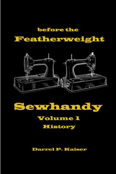 before the Featherweight - Sewhandy Volume 1 History