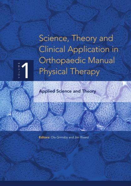 Science Theory and Clinical Application in Orthopaedic Manual Physical Therapy