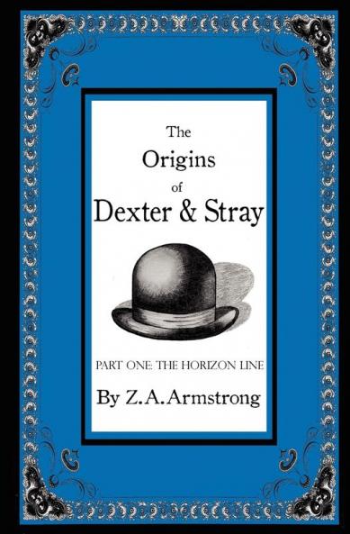 The Origins of Dexter & Stray Part One: The Horizon Line