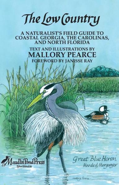 The Low Country: a naturalist's field guide to coastal Georgia the Carolinas and north Florida