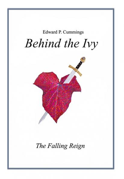 Behind the Ivy: The Falling Reign