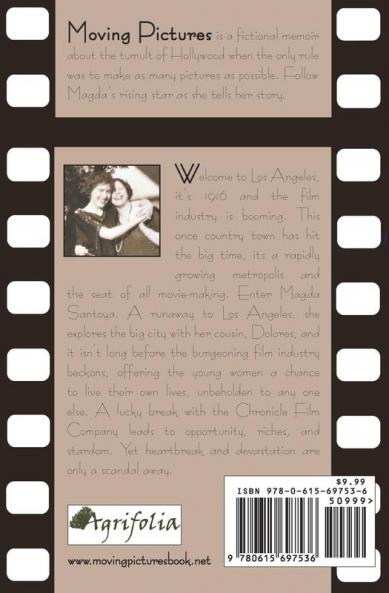 Moving Pictures: A novel of early Hollywood