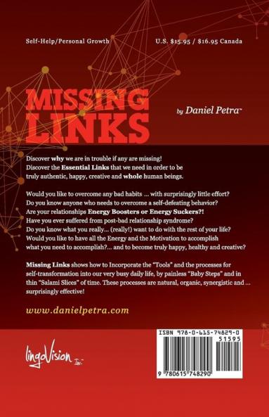 Missing Links: Practical and Suprisingly Effective Tools for Self-Transformation ... and Behavior Modification