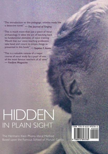 Hidden in Plain Sight: The Herman Klein Phono-Vocal Method Based upon the Famous School of Manuel García