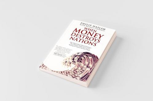 When Money Destroys Nations