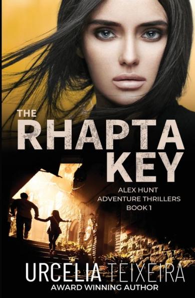 The RHAPTA KEY: An Alex Hunt Adventure Thriller: 1 (Alex Hunt Adventure Thrillers)