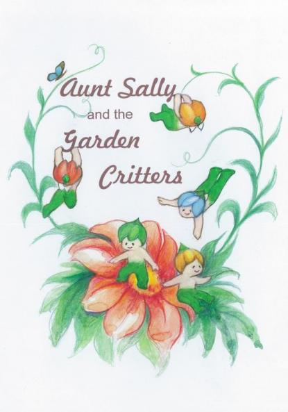 Aunt Sally and the Garden Critters