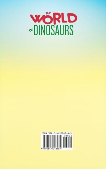The World of Dinosaurs