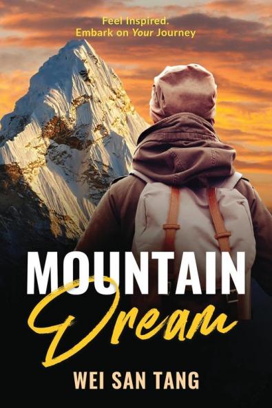 Mountain Dream: Feel Inspired. Embark on Your Journey