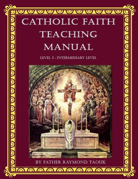 Catholic Faith Teaching Manual - Level 3