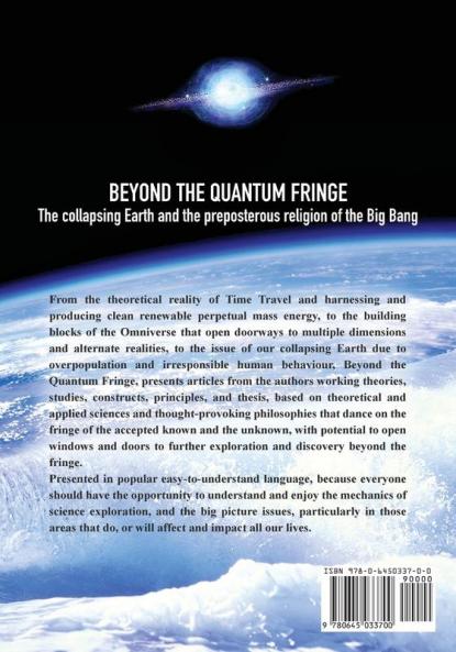 Beyond the Quantum Fringe: The collapsing Earth and the preposterous religion of the Big Bang