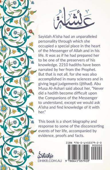 A'isha; Wife to the Prophet Mother to a Nation