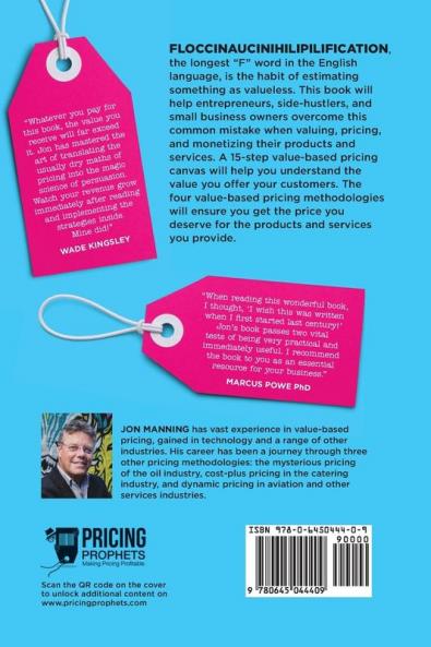 Overcoming Floccinaucinihilipilification: Valuing and Monetizing Products and Services