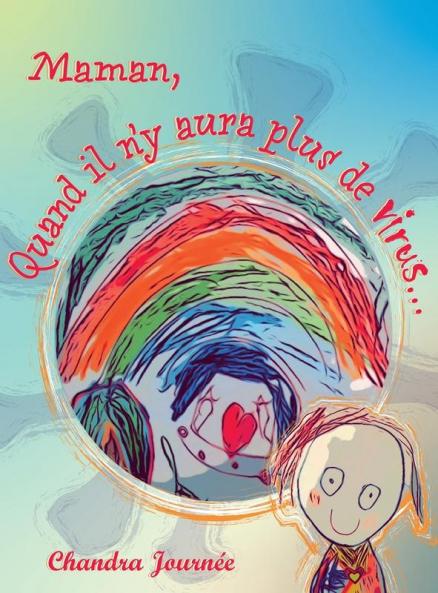 Maman quand il n'y aura plus de virus...