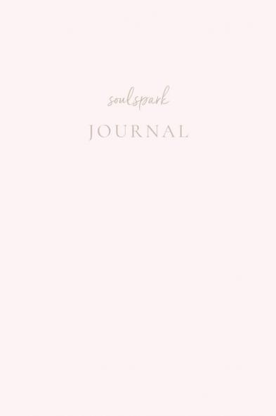 Soul Spark Journal: Manifesting Law of Attraction Guided Journal