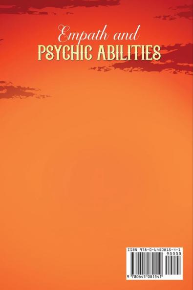 Empath and Psychic Abilities  A Survival Guide for Highly Sensitive People. Develop Intuition Telepathy and Clairvoyance. Healing with Guided Meditations to Open Your Third Eye and Expand Mind Power
