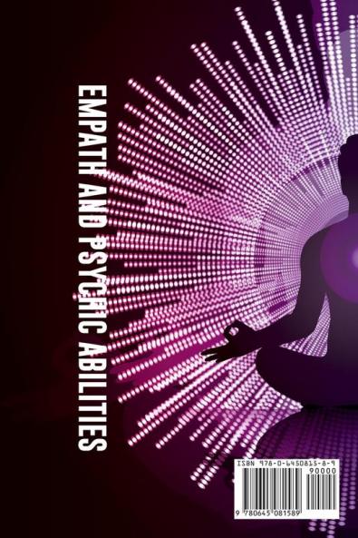 Empath and Psychic Abilities  Discover the Secrets of Psychics and Empaths. Develop  Abilities Such as Intuition Clairvoyance Telepathy Aura Reading Healing Mediumship and Connect Your Spirit Guides