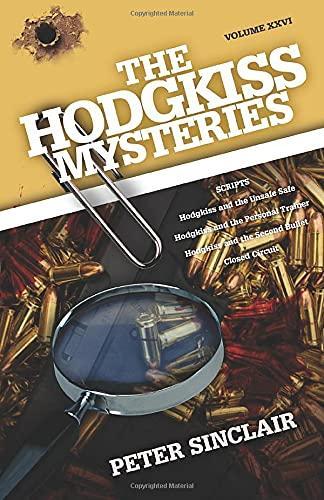 The Hodgkiss Mysteries: Hodgkiss and the Unsafe Safe and Other Stories: XXVI