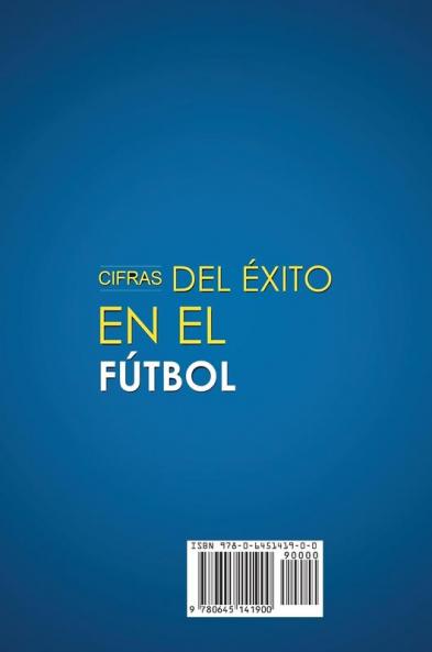 Cifras del Éxito en el Fútbol