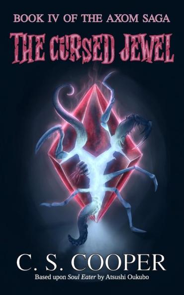 The Cursed Jewel: 4 (The Axom Saga)
