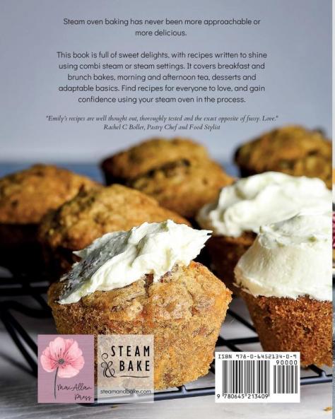 Steam Oven Baking: 25+ sweet and stunning recipes made simple using your combi steam oven