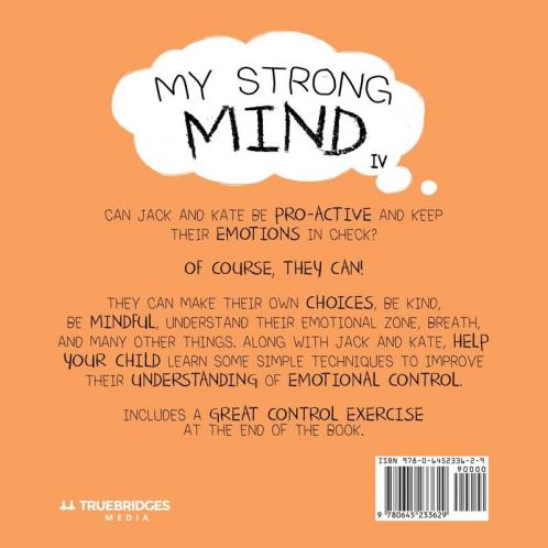 My Strong Mind IV: I am Pro-active and Keep my Emotions in Check: 4 (Social Skills & Mental Health for Kids)