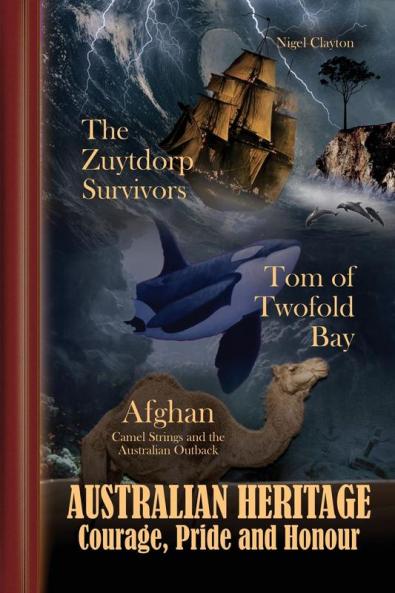 Australian Heritage - Courage Pride and Honour