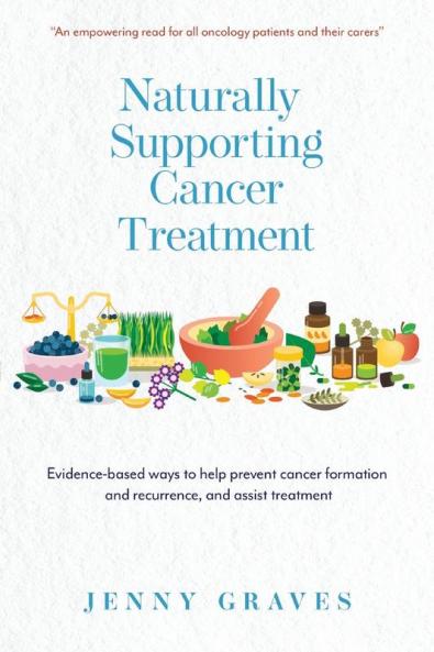 Naturally Supporting Cancer Treatment