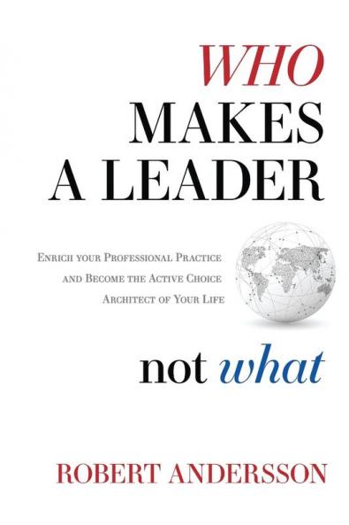 Who Makes A Leader Not What