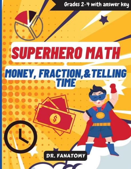 Superhero Math - Money Fractions & Telling the Time