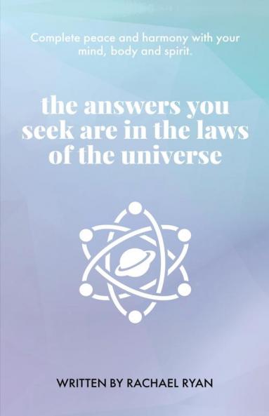 The answers you seek are in the laws of the universe