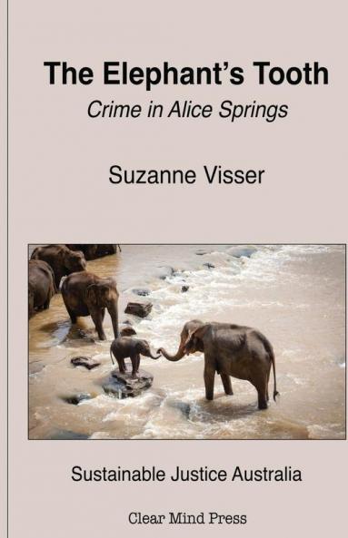 The Elephant's Tooth Crime in Alice Springs