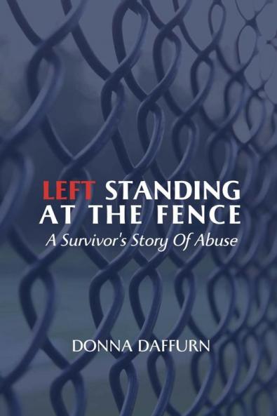 Left Standing At The Fence