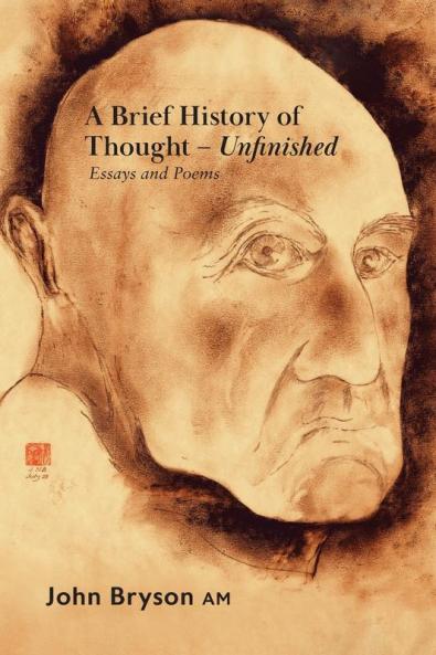 A BRIEF HISTORY OF THOUGHT - UNFINISHED