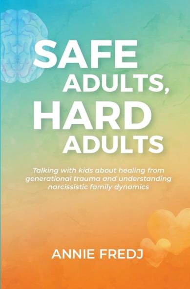 Safe Adults Hard Adults