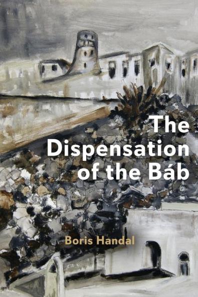 The Dispensation Of The Báb