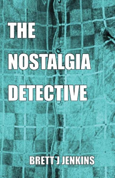 THE NOSTALGIA DETECTIVE