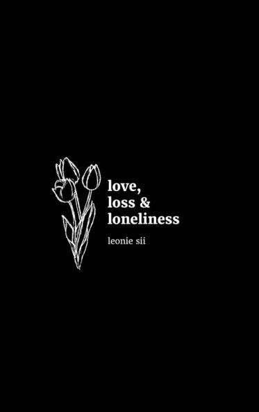 love loss & loneliness