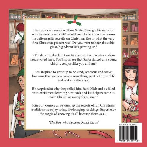 The Boy who became Santa Claus: Inspired by the true story!