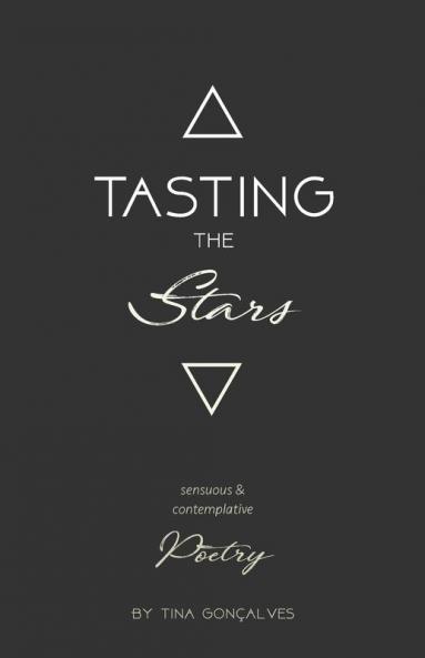 Tasting the Stars: Sensuous & Contemplative Poetry
